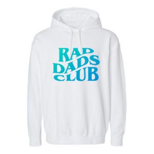 Rad Dads Club (Front+Back) Funny FatherS Day Rad Dad Cute Gift Garment-Dyed Fleece Hoodie