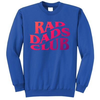 Rad Dads Club (Front+Back) Funny FatherS Day Rad Dad Cute Gift Tall Sweatshirt