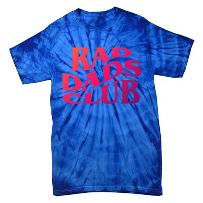 Rad Dads Club (Front+Back) Funny FatherS Day Rad Dad Cute Gift Tie-Dye T-Shirt