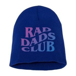 Rad Dads Club (Front+Back) Funny FatherS Day Rad Dad Cute Gift Short Acrylic Beanie