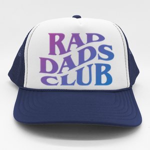 Rad Dads Club (Front+Back) Funny FatherS Day Rad Dad Cute Gift Trucker Hat