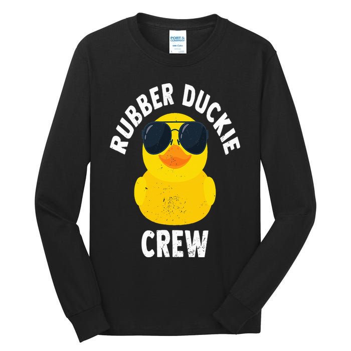 Rubber Duckie Crew Funny Rubber Duck Tall Long Sleeve T-Shirt