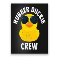 Rubber Duckie Crew Funny Rubber Duck Poster
