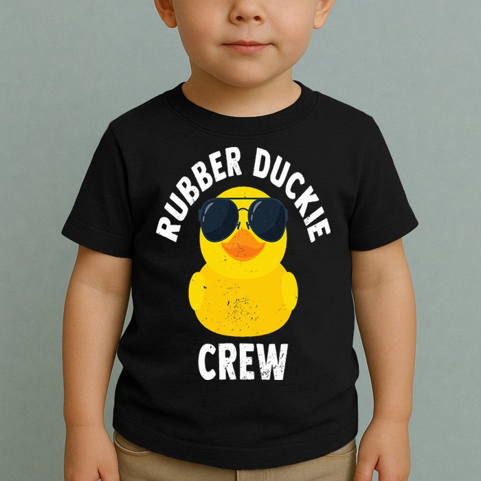 Rubber Duckie Crew Funny Rubber Duck Toddler T-Shirt