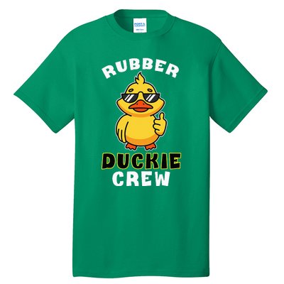 Rubber Duckie Crew Funny Yellow Duck Duckling Toy Cute Tall T-Shirt