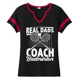 Real Dads Coach Badminton Badminton Player Shuttlecock Sport Gift Ladies Halftime Notch Neck Tee