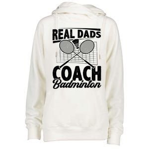 Real Dads Coach Badminton Badminton Player Shuttlecock Sport Gift Womens Funnel Neck Pullover Hood