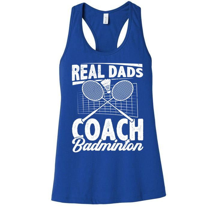 Real Dads Coach Badminton Badminton Player Shuttlecock Sport Gift Women's Racerback Tank