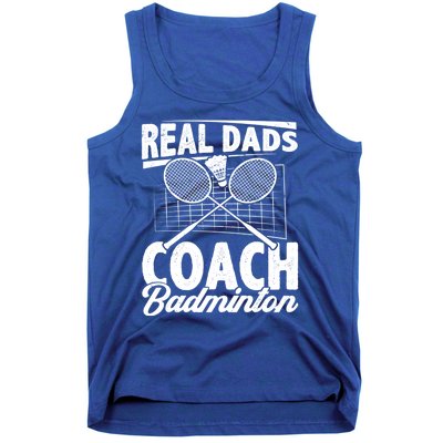 Real Dads Coach Badminton Badminton Player Shuttlecock Sport Gift Tank Top