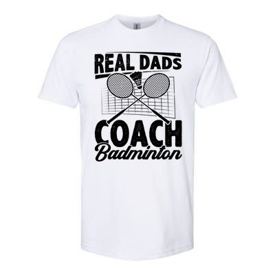 Real Dads Coach Badminton Badminton Player Shuttlecock Sport Gift Softstyle CVC T-Shirt