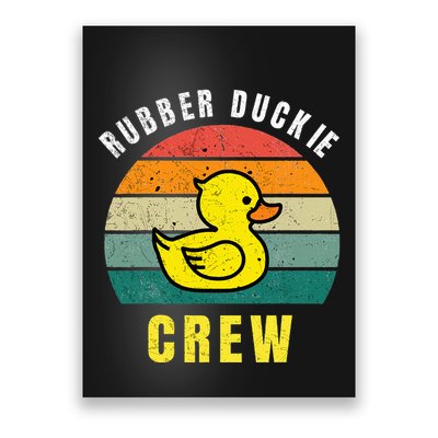 Rubber Duckie Crew Funny Rubber Duck Poster