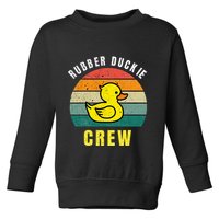Rubber Duckie Crew Funny Rubber Duck Toddler Sweatshirt