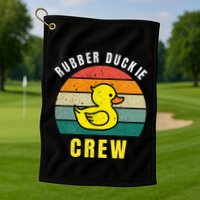 Rubber Duckie Crew Funny Rubber Duck Golf Towel