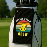 Rubber Duckie Crew Funny Rubber Duck Golf Towel