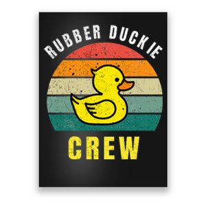 Rubber Duckie Crew Funny Rubber Duck Poster