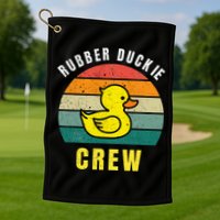 Rubber Duckie Crew Funny Rubber Duck Golf Towel