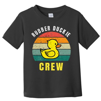 Rubber Duckie Crew Funny Rubber Duck Toddler T-Shirt