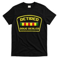 Retired Drug Dealer Funny Recovery T-Shirt