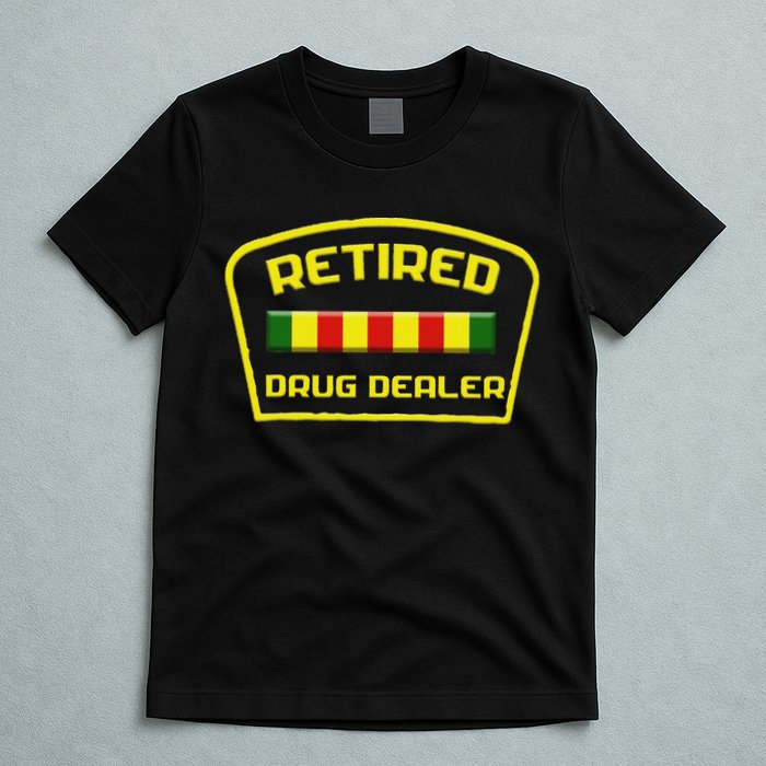 Retired Drug Dealer Funny Recovery T-Shirt