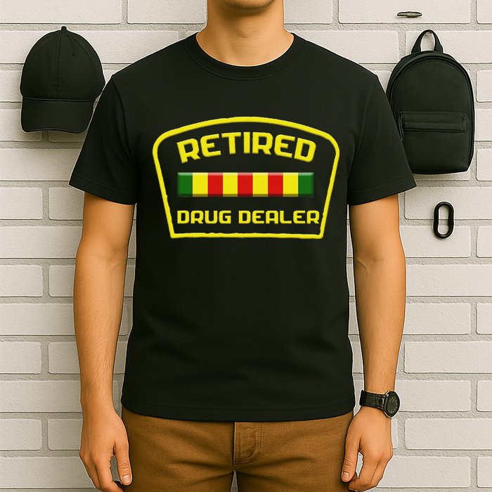 Retired Drug Dealer Funny Recovery T-Shirt