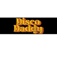 Retro Disco Daddy Funny Vintage 70S Party Matching Costume Bumper Sticker