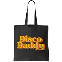 Retro Disco Daddy Funny Vintage 70S Party Matching Costume Tote Bag