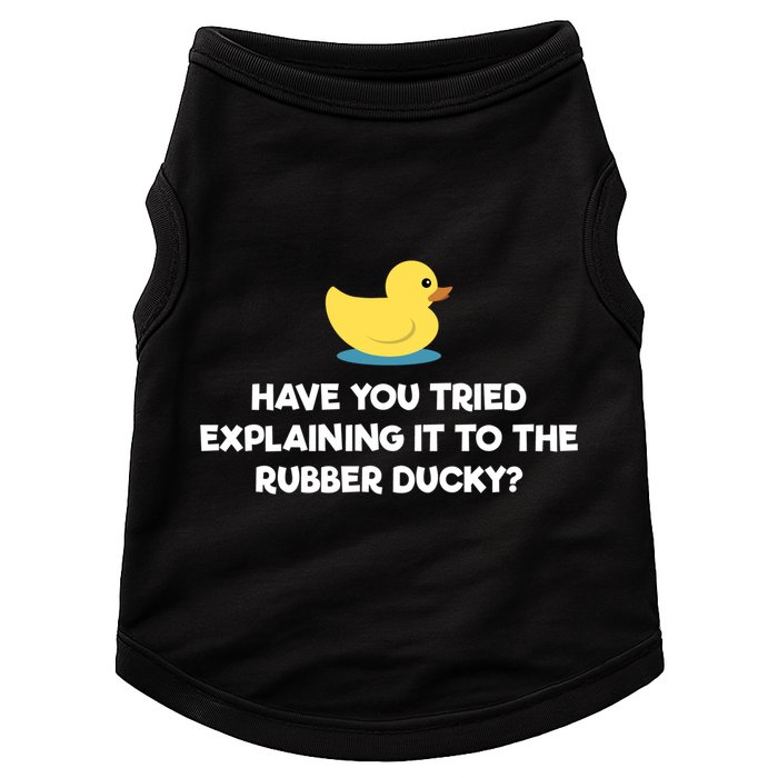 Rubber Duck Debugging Funny Explaining Programmer Coder Gift Doggie Tank
