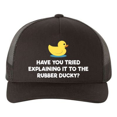 Rubber Duck Debugging Funny Explaining Programmer Coder Gift Yupoong Adult 5-Panel Trucker Hat