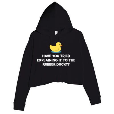Rubber Duck Debugging Funny Explaining Programmer Coder Gift Crop Fleece Hoodie