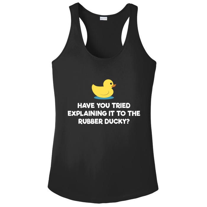 Rubber Duck Debugging Funny Explaining Programmer Coder Gift Ladies PosiCharge Competitor Racerback Tank