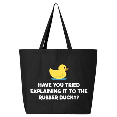 Rubber Duck Debugging Funny Explaining Programmer Coder Gift 25L Jumbo Tote