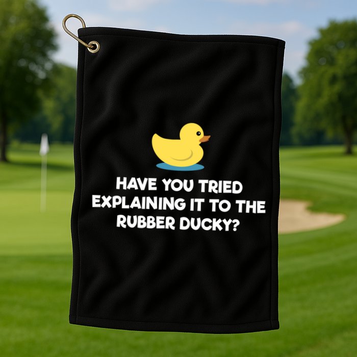 Rubber Duck Debugging Funny Explaining Programmer Coder Gift Golf Towel