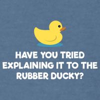 Rubber Duck Debugging Funny Explaining Programmer Coder Gift Garment-Dyed Sweatshirt