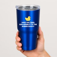 Rubber Duck Debugging Funny Explaining Programmer Coder Gift Tumbler