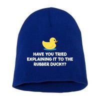 Rubber Duck Debugging Funny Explaining Programmer Coder Gift Short Acrylic Beanie