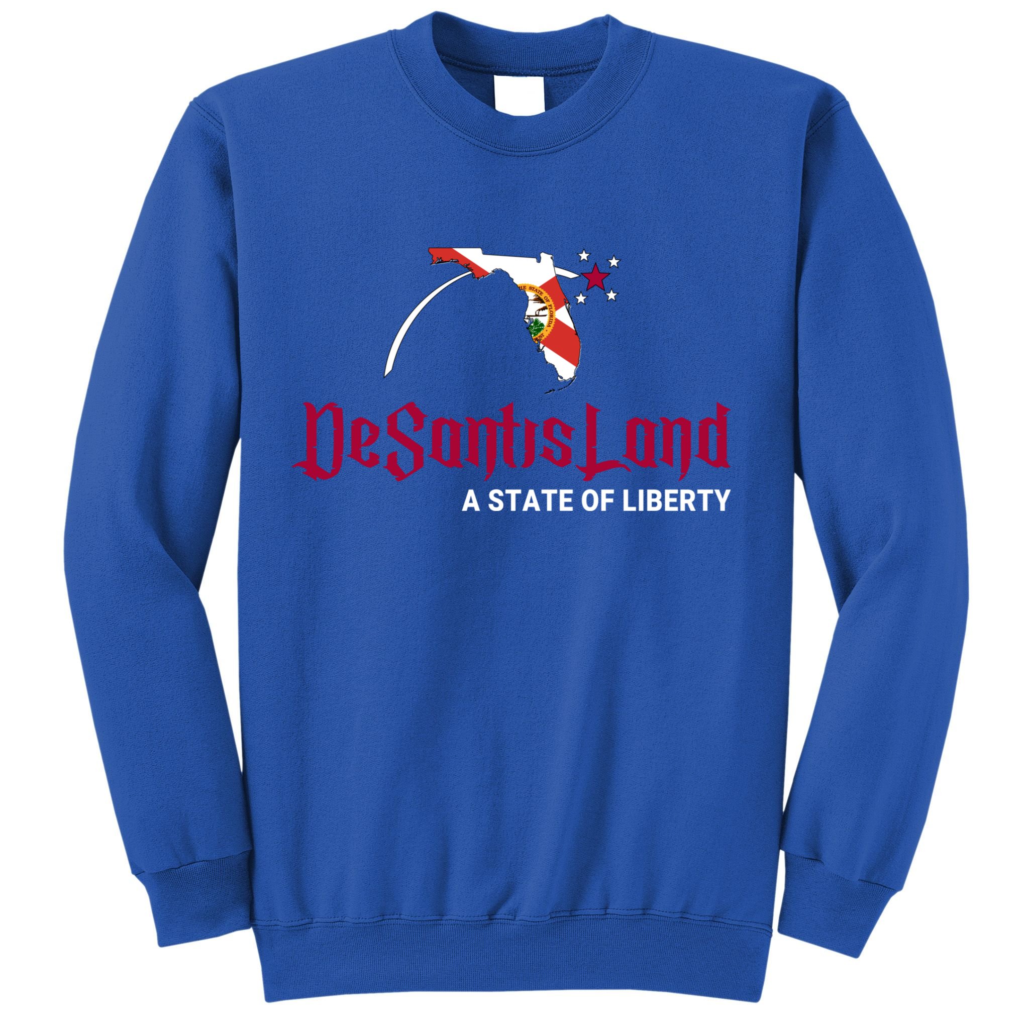 Ron Desantis DeSantisLand State Of Liberty Florida Map FL Flag Patriotic Sweatshirt
