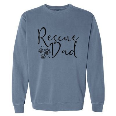 Rescue Dad Dog Cat Animal Rescuing Fathers Day Garment-Dyed Sweatshirt