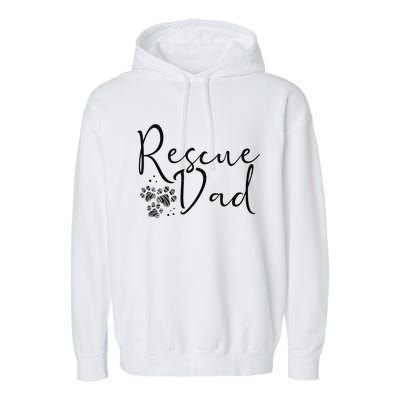 Rescue Dad Dog Cat Animal Rescuing Fathers Day Garment-Dyed Fleece Hoodie