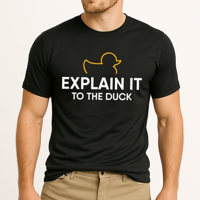 Rubber Duck Debugging Explain It To The Duck Programmer  Cooling Performance Crew T-Shirt