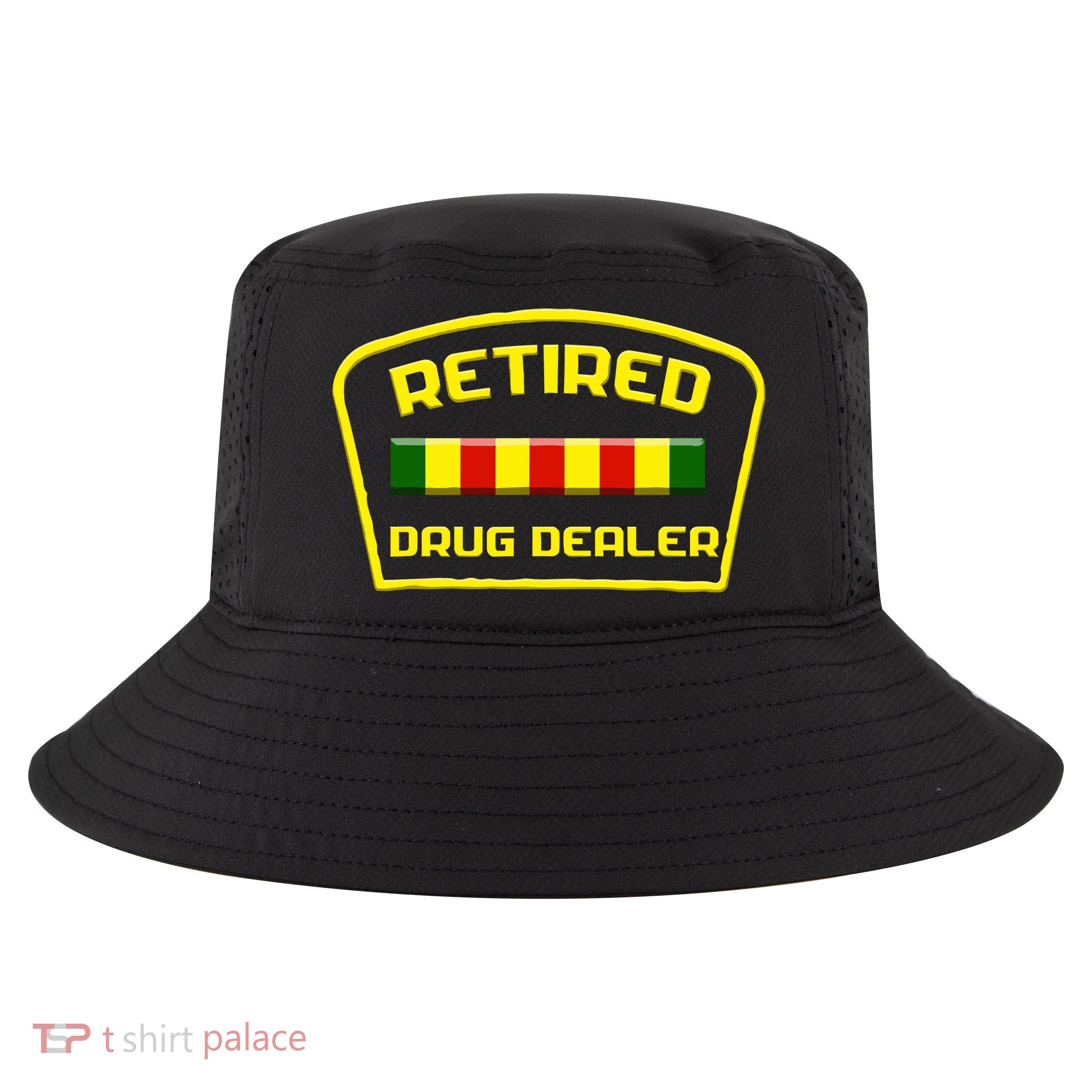 Retired Drug Dealer Funny Cool Comfort Performance Bucket Hat