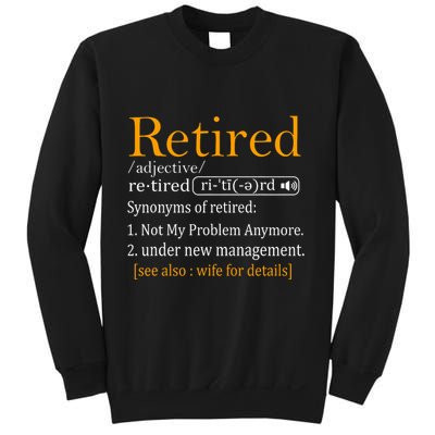 Retired Definition Dad Funny Retirement Party Sweatshirt