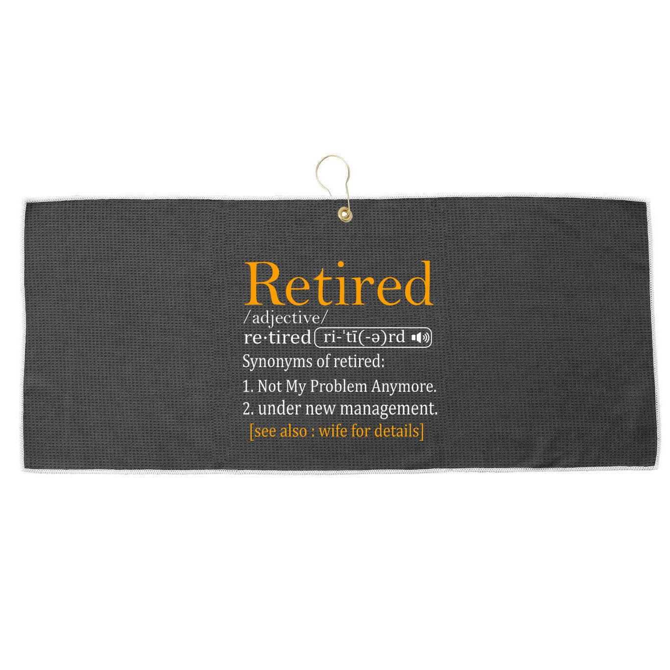 Retired Definition Dad Funny Retirement Party Large Microfiber Waffle Golf Towel
