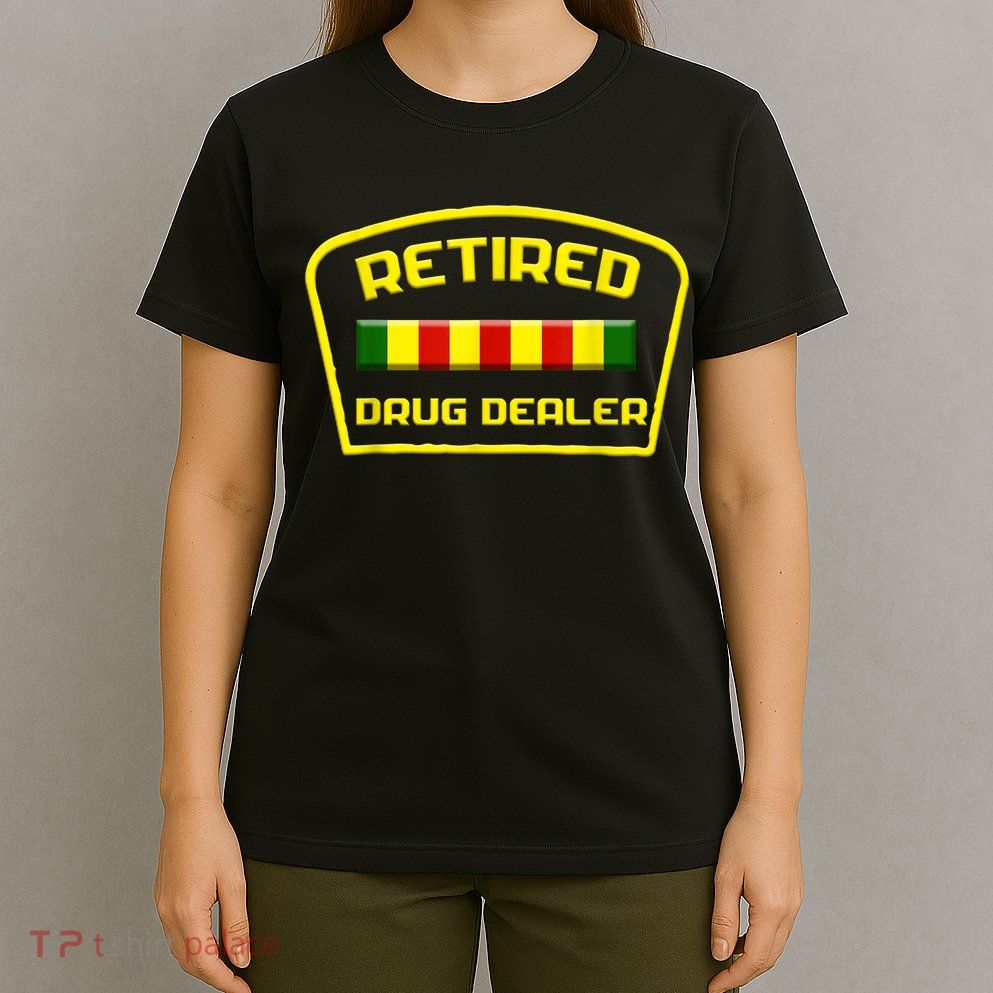Retired Drug Dealer Funny Recovery  T-Shirt