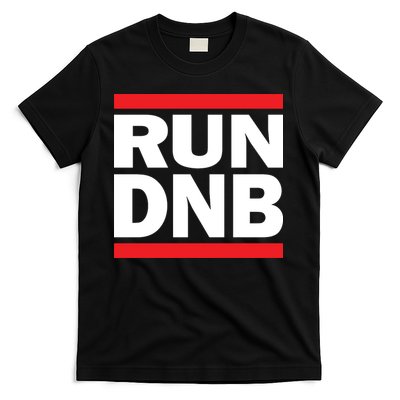 RUN DnB Drum And Bass T-Shirt