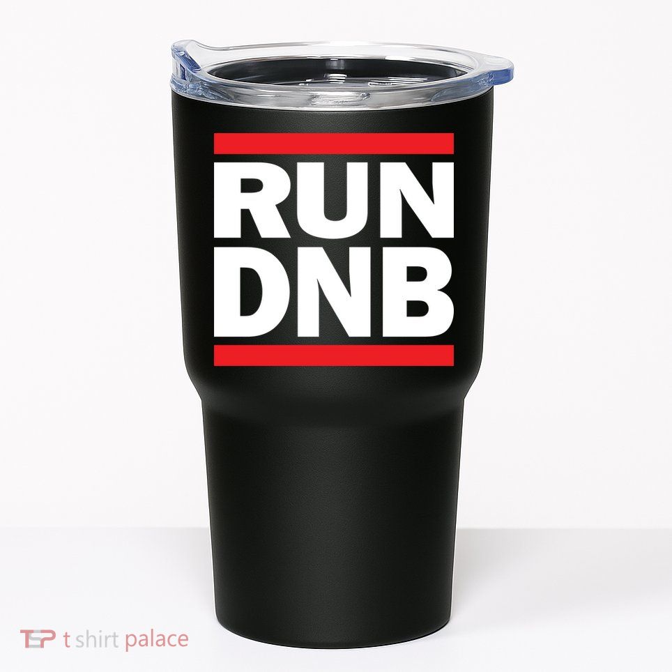 RUN DnB Drum And Bass Tumbler