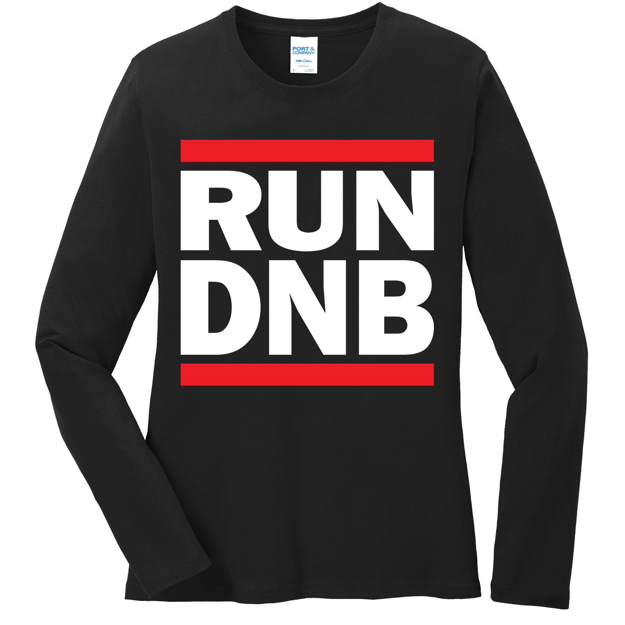 RUN DnB Drum And Bass Ladies Long Sleeve Shirt