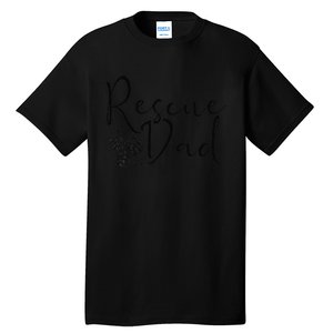 Rescue Dad Dog Cat Animal Rescuing Father's Day Tall T-Shirt