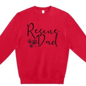 Rescue Dad Dog Cat Animal Rescuing Father's Day Premium Crewneck Sweatshirt