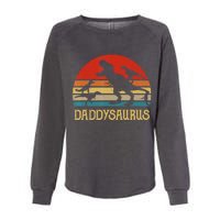 Retro Daddy Dinosaur Daddysaurus Fathers Day Womens California Wash Sweatshirt