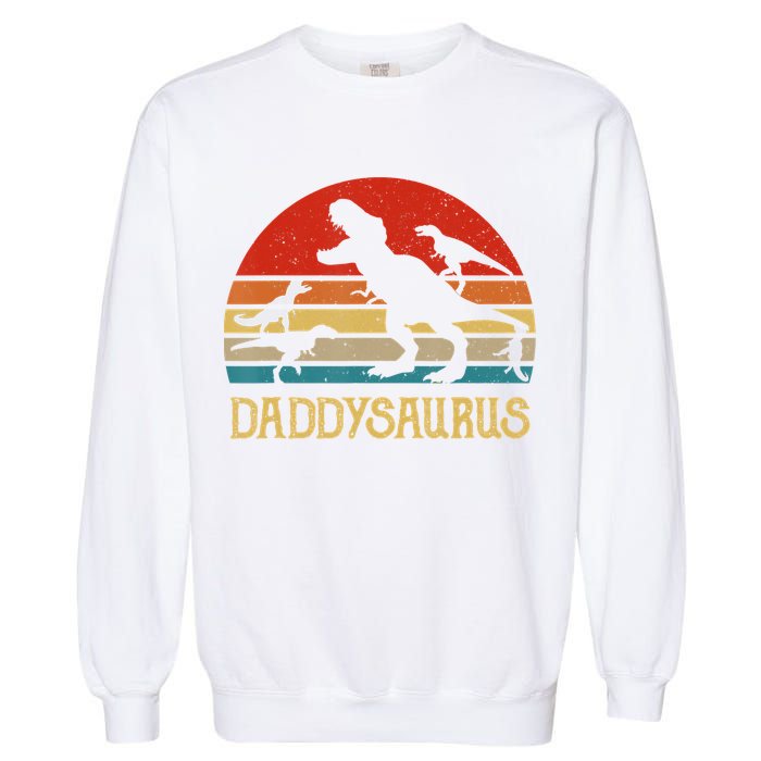 Retro Daddy Dinosaur Daddysaurus Fathers Day Garment-Dyed Sweatshirt
